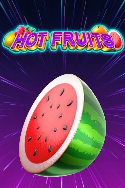 Hot Fruits